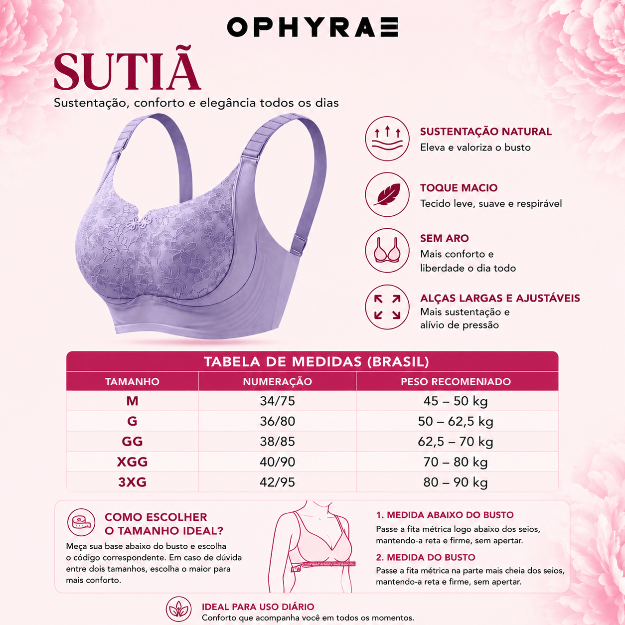 Sutia Comfort 3 - Levanta, modela e sustenta sem apertar - ophyrae