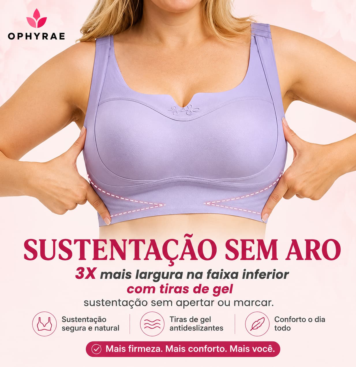 Sutia Luxcomfort 3 - Levanta, modela e Sem aro - ophyrae